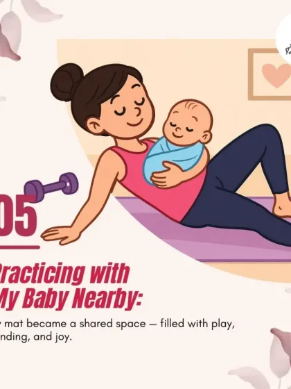 The fifth and most joyful shift: practicing with my baby nearby. My mat became a shared space for play, bonding, and connection, turning my practice into a beautiful part of our daily routine.