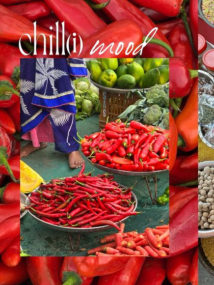 A 'chilli mood' collage, a vibrant explosion of red against the backdrop of a market scene.