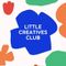 Little Creatives Club