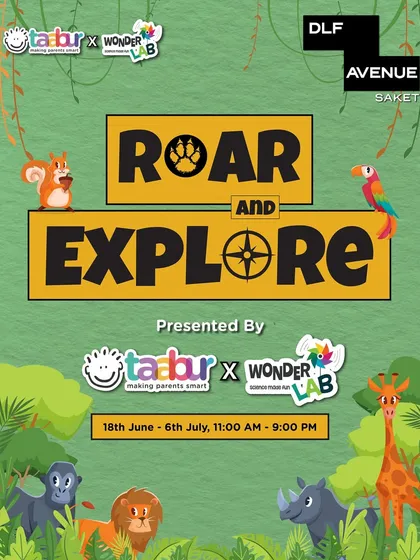 Roar & Explore at DLF Avenue, a jungle-themed event presented by me and Wonder Lab.