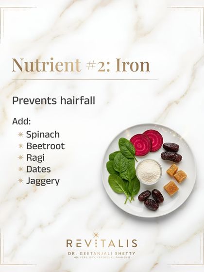 Nutrient number two is iron. Iron deficiency is one of the most common causes of hair fall, especially in women. I advise my patients to regularly consume iron-rich foods like spinach, beetroot, ragi, dates, and jaggery.