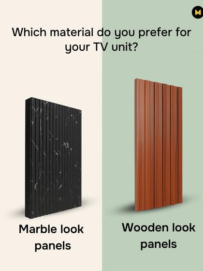 For your TV unit, do you prefer the bold, dramatic look of marble-look panels or the warm, classic feel of wooden-look panels? Let me know your preference.