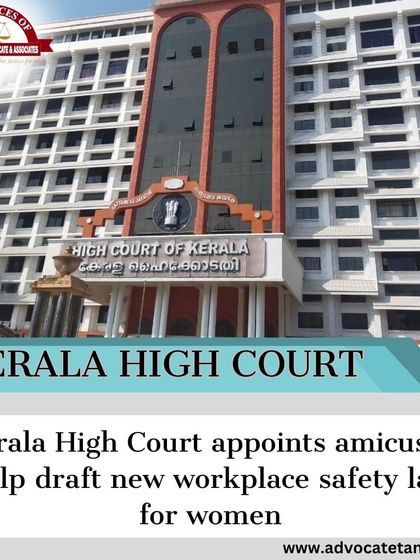 This slide explains a Kerala High Court initiative to appoint an amicus curiae to help draft a new workplace safety law for women in the film industry. It shows the evolving nature of workplace safety laws.