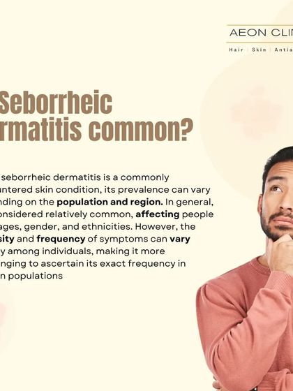 Is Seborrheic Dermatitis common? Yes, it's a relatively common skin condition that affects people of all ages, causing flaky, inflamed skin, often on the scalp.