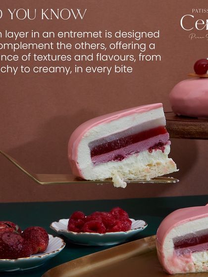 Did you know? Each layer in an entremet is designed to complement the others, offering a balance of textures and flavours, from crunchy to creamy, in every bite.
