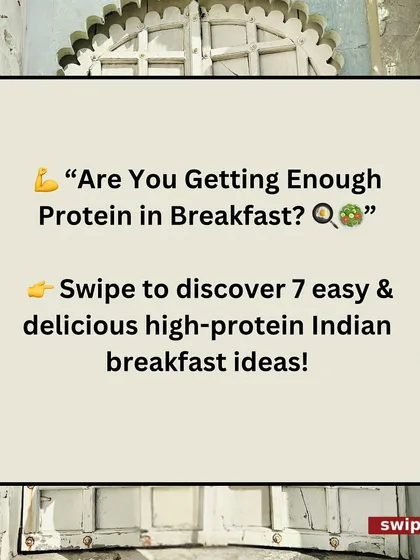 Are you getting enough protein in your breakfast? Swipe to discover 7 easy and delicious high-protein Indian breakfast ideas to power your mornings.