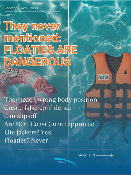 Floaties are dangerous. They teach a vertical body position which is incorrect for swimming and can create a false sense of security. I teach real skills, not reliance on unsafe aids.
