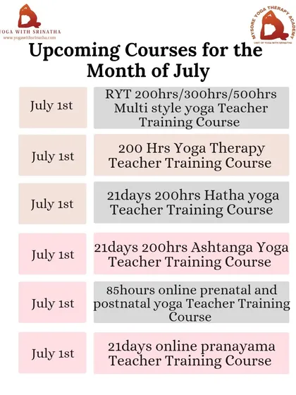 Our July schedule for foundational TTCs, including multi-style, Yoga Therapy, Hatha, Ashtanga, and online Prenatal and Pranayama courses.