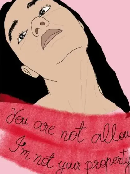 This artwork powerfully states, "You are not allowed, I'm not your property." It reflects my core belief in a woman's autonomy and my commitment to fighting for the dignity and security of every woman I represent.