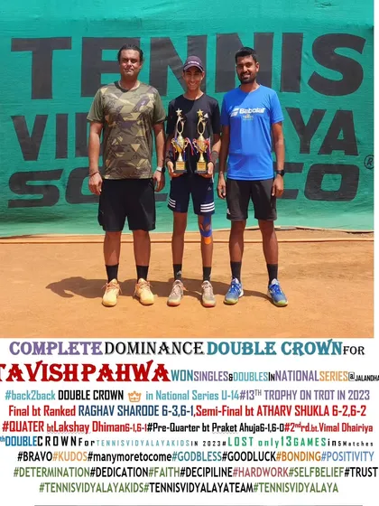 Complete dominance from Tavish Pahwa, winning a double crown in both singles and doubles at the National Series U-14 in Jalandhar. He lost only 13 games in 5 matches.
