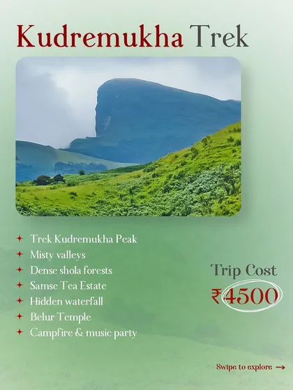 Details of our Kudremukha trek package. For ₹4500, you get to explore the peak, misty valleys, and even visit Belur Temple.
