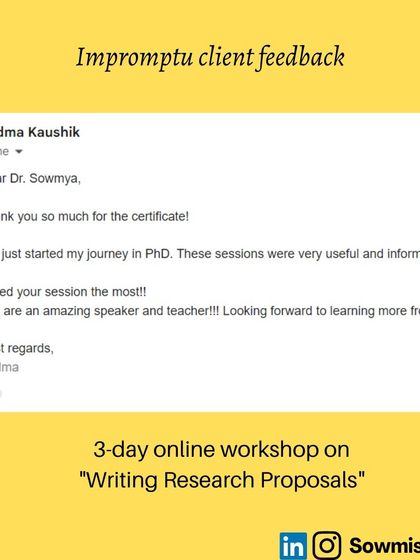 Impromptu feedback like this from a participant in my "Writing Research Proposals" workshop is what fuels me. It's a pleasure to know that my sessions are useful, especially for those just starting their PhD journey.