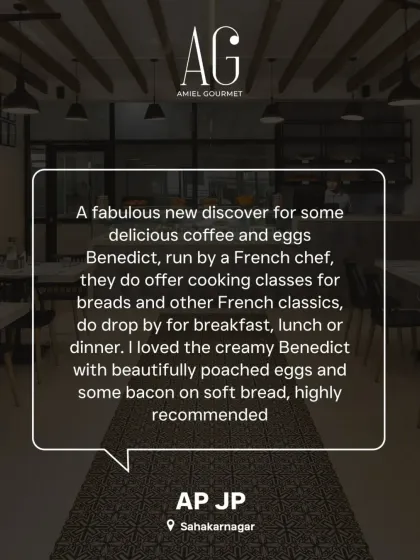 Another happy client. This review from AP JP at my Sahakarnagar location recommends the creamy Eggs Benedict and notes that I also offer cooking classes for French classics.