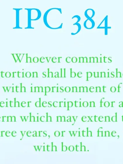 An explanation of IPC 384, the punishment for extortion. I defend clients against allegations of blackmail and extortion.