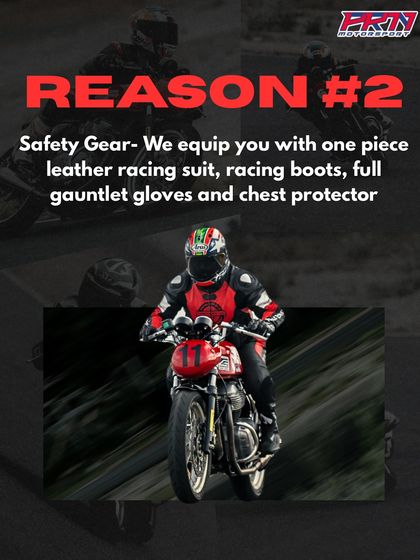 Reason 2: We equip you with full safety gear, including a one-piece leather suit, racing boots, and gloves.