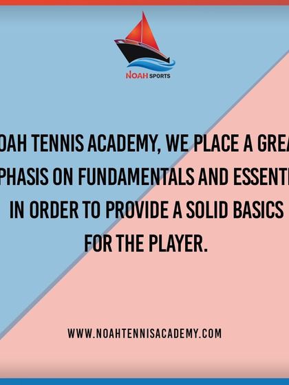 Noah Tennis Academy - Tennis Coaching Our Coaching Philosophy photo 4