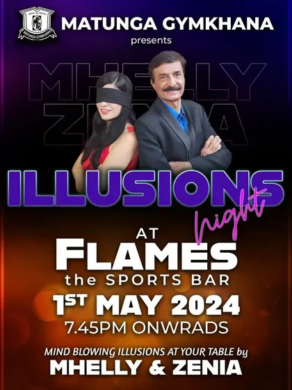 It's showtime at Matunga Gymkhana! A poster for our Illusions Night at Flames, the sports bar.