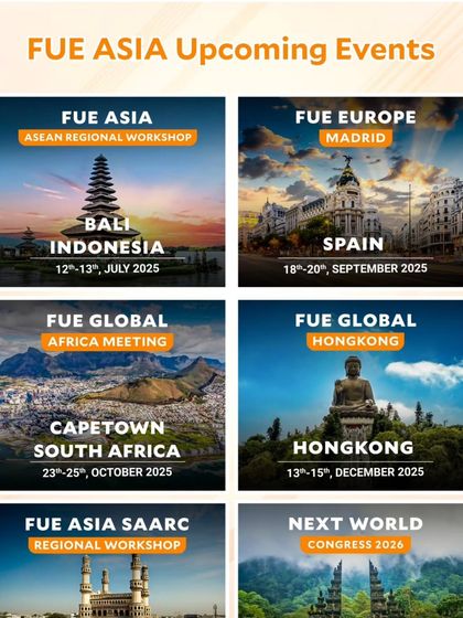 A look at the upcoming events calendar for FUE Asia and FUE Global, with workshops and congresses spanning from Bali and Madrid to Cape Town and Hong Kong.