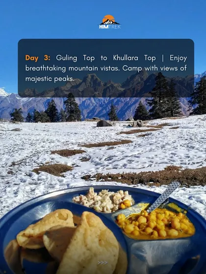 Day 3 of Kuari Pass: Enjoying a hot meal at the Khullara Top campsite with views of majestic peaks.