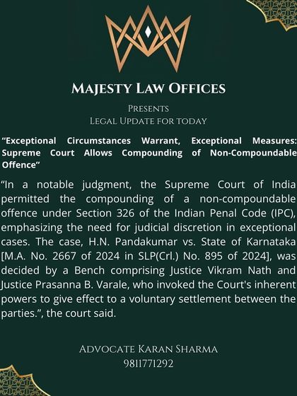 In a significant move, the Supreme Court used its inherent powers to allow the compounding (settlement) of a non-compoundable offense under Section 326 IPC. This shows that in exceptional circumstances, the court can prioritize a voluntary settlement between parties to deliver justice.