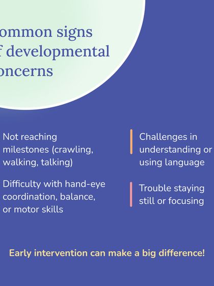 This graphic outlines common signs of developmental concerns, such as not reaching milestones, difficulty with coordination, or trouble with language. Early intervention can make a big difference.