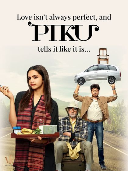 The film Piku tells it like it is: love isn't always perfect, but it's real, messy, and beautiful. It's about navigating life's complexities together.