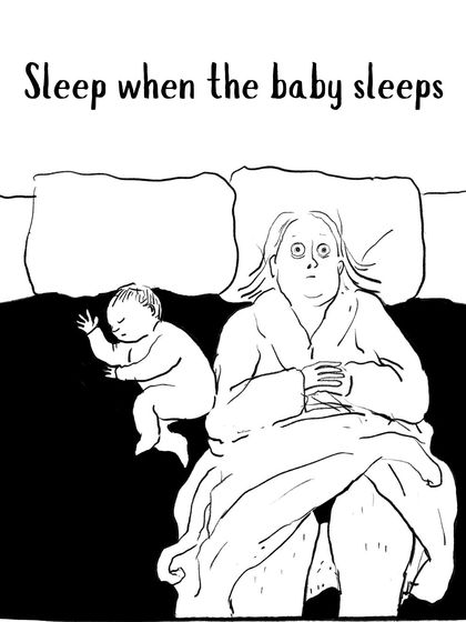 The classic advice: "Sleep when the baby sleeps." This cartoon perfectly captures the reality of a new mom's anxiety and inability to simply switch off.