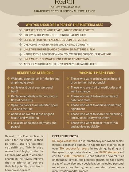 This is an invitation to my 'REACH' Masterclass, designed to help you achieve personal excellence. It outlines the powerful benefits of attending, such as breaking free from fears, amplifying your strengths, and achieving a life of balance, harmony, and peace.
