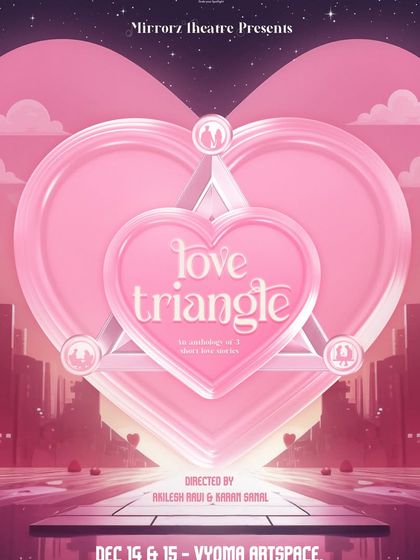 "Love Triangle," an anthology of three short plays exploring modern romance. Our space can be easily reconfigured for multi-part productions.