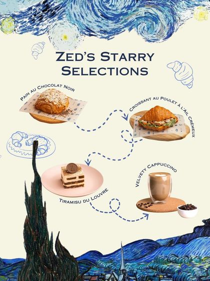 For the Van Gogh immersive experience, I created "Zed's Starry Selections," a special menu with art-inspired treats like the Tiramisu du Louvre and Pain au Chocolat Noir.