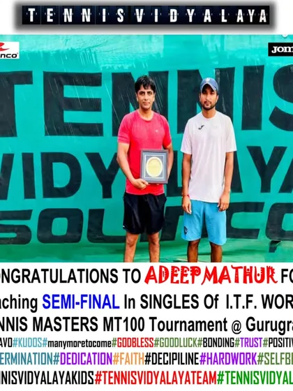 Congratulations to Adeep Mathur for reaching the semi-final in the singles of the ITF World Tennis Masters MT100 Tournament in Gurugram.