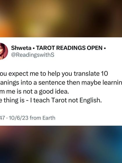 If you expect me to help you translate ten meanings into a sentence, this isn't for you. I teach Tarot, not English. We must move away from cheat sheets and watered-down meanings to do this work properly.