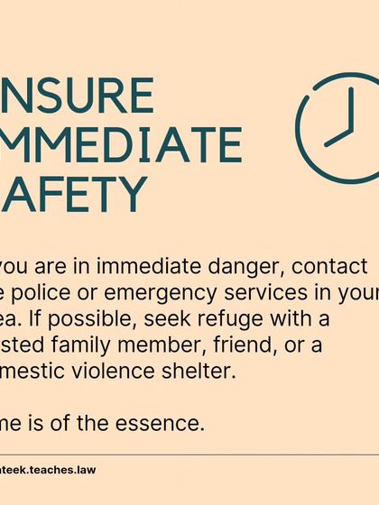 Your safety is the first and most important step. Contacting emergency services or seeking refuge with a trusted person can provide the immediate protection you need.