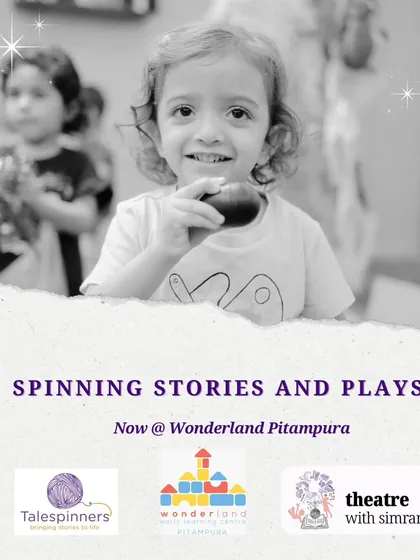 Announcing our collaboration with Wonderland Pitampura, where we are spinning stories and plays for all ages.