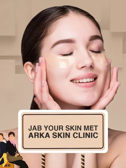 "Jab Your Skin Met Arka Skin Clinic." It's the beginning of a beautiful love story where your skin finally gets the expert care and attention it deserves.