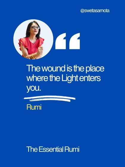 A quote graphic from Rumi: "The wound is the place where the Light enters you." Your pain has a purpose.