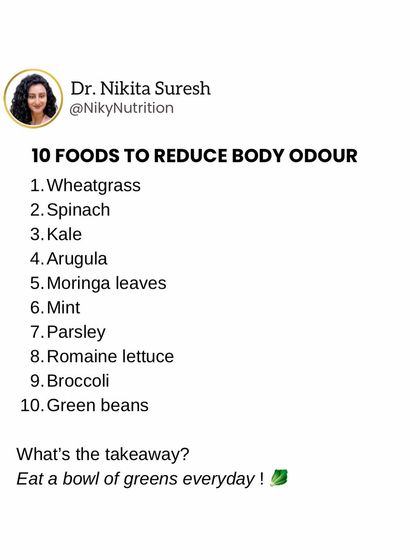 Did you know certain foods can help reduce body odor? Greens like spinach, kale, and wheatgrass are rich in chlorophyll, which can help cleanse your system from the inside out.