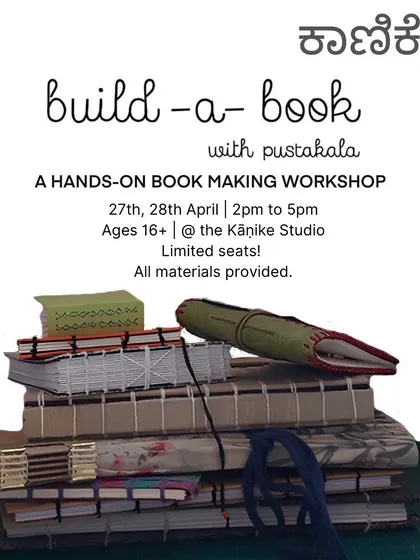 A poster for our "Build-A-Book" workshop, showcasing a variety of hand-bound journals. Learn different stitching techniques and how to repurpose materials to create your own custom notebooks.