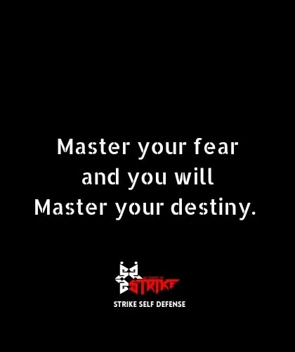 Master your fear and you will master your destiny. We teach you to confront and control fear, turning it from a weakness into a source of focus.