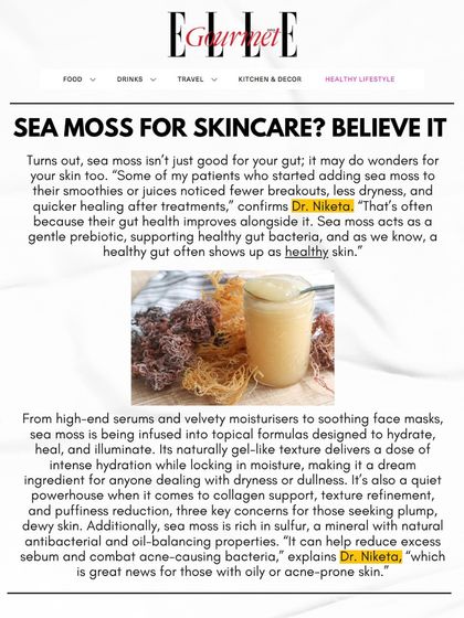 As I explained in my Elle Gourmet feature, sea moss can be beneficial for skin both internally and topically. It acts as a prebiotic to support a healthy gut, which often shows up as healthier skin. Topically, its gel-like texture provides intense hydration.