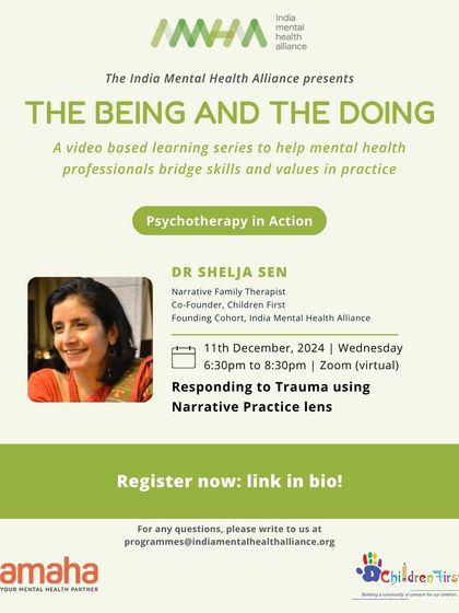 Announcing a session with Dr. Shelja Sen on responding to trauma through a Narrative Practice lens. This role-play is part of our "Psychotherapy in Action" series in collaboration with IMHA and Amaha.