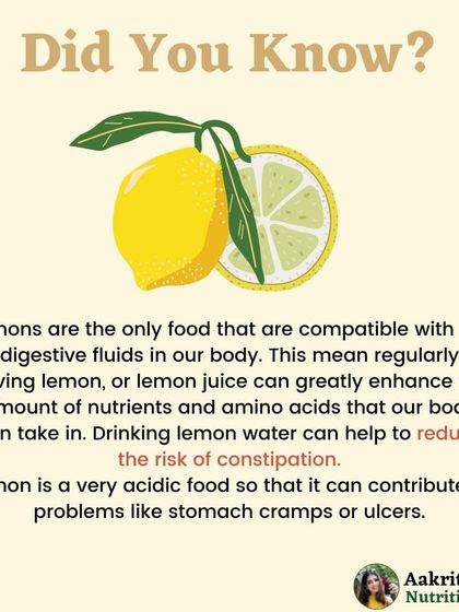 Lemon water is more than just a trend; it's a simple way to kickstart your digestion in the morning. The properties in lemon are compatible with our body's digestive fluids, helping to improve nutrient absorption and reduce constipation.