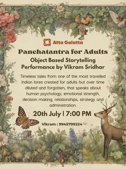 'Panchatantra for Adults' is an object-based storytelling performance by Vikram Sridhar. These timeless tales are explored for their deep insights into human psychology, relationships, and strategy.