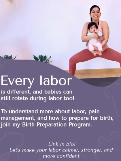 Every labor is different, and babies can rotate during labor too. My program helps you understand how to work with your body.