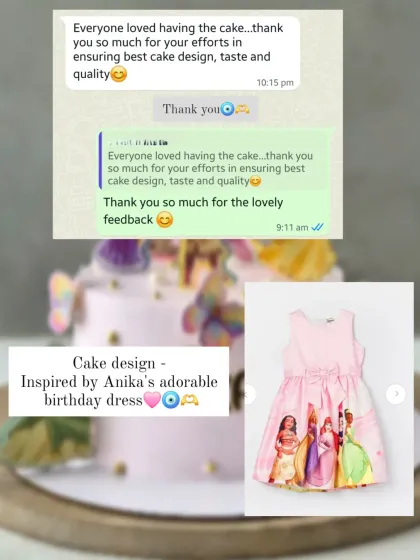 "Everyone loved having the cake...thank you so much for your efforts in ensuring best cake design, taste and quality." This makes it all worthwhile.