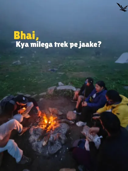 Someone asked, "Bhai, kya milega trek pe jaake?" This is what you get. Warm bonfires, new friends, and stories that you'll share for a lifetime. It's about finding that `sukoon` away from the daily grind.