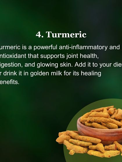 Turmeric is a powerful antioxidant that supports joint health, digestion, and glowing skin. You can add it to your diet or drink it in golden milk to experience its healing benefits.