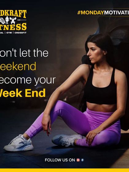 Don't let the weekend become your week end. Keep your momentum going and start your Monday with energy and purpose.