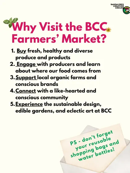 Why visit our Farmers' Market? To buy fresh produce, engage with producers, support local organic farms, and connect with a like-hearted community. Don't forget your reusable shopping bags!
