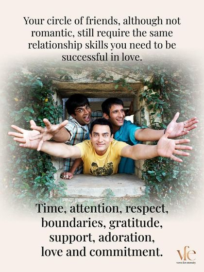 Time, respect, boundaries, and commitment are not just for romance. Your friendships require these same skills, making them the perfect practice for love.